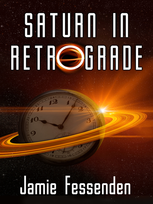 Title details for Saturn in Retrograde by Jamie Fessenden - Available